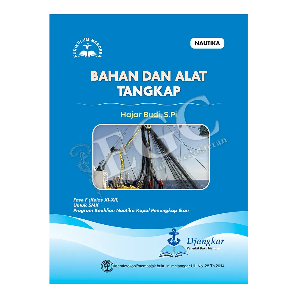 Bahan Dan Alat Tangkap Ikan Fase F Kls XI-XII (Nautika)