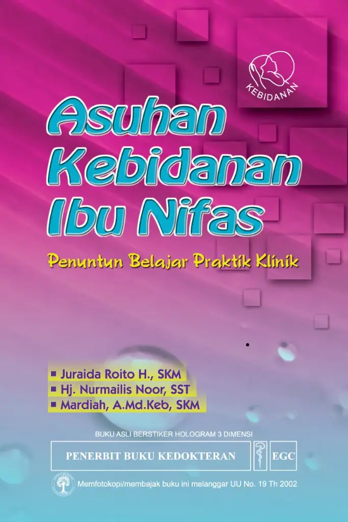 Asuhan Kebidanan Ibu Nifas: Praktik Klinik