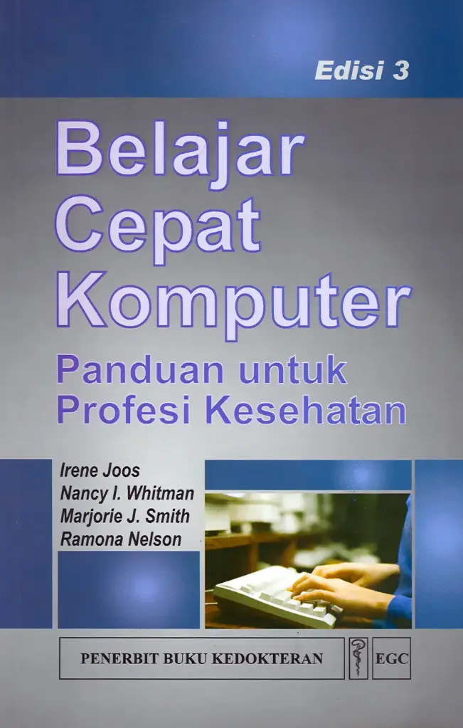 Belajar Cepat Komputer E/3 u/Profesi Kesehatan