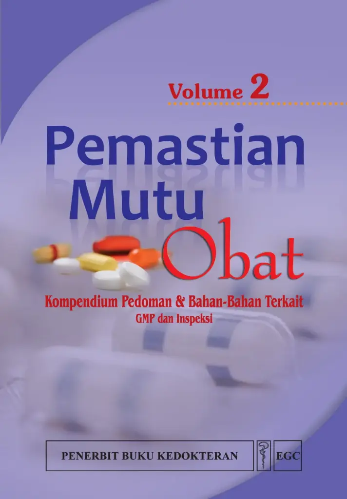 Pemastian Mutu Obat 2: Kompendium Pedoman