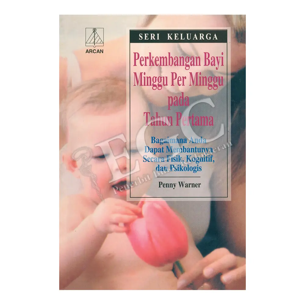 Perkembangan Bayi Minggu per Minggu pd Th Pertama