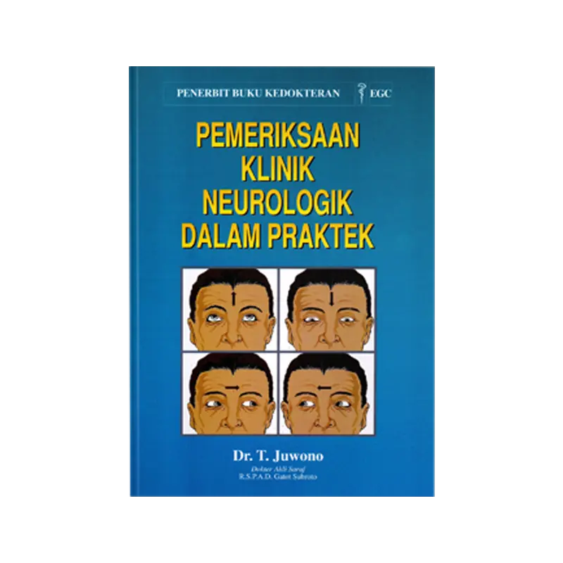 Pemeriksaan Klinik Neurologi dalam Praktek