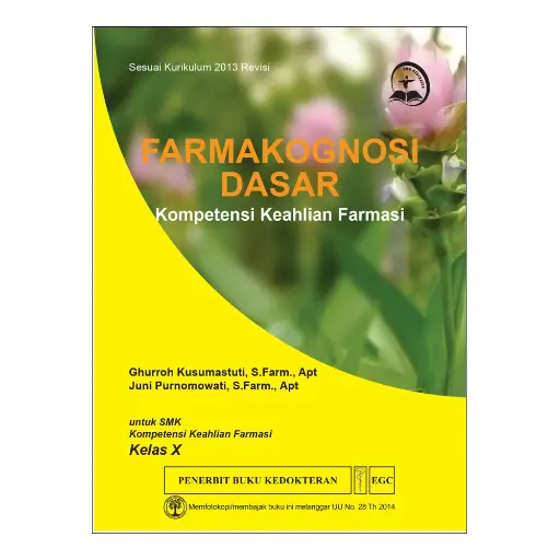 [978-979-044-836-0] Farmakognosi Dasar Kls X SMK (Ghurroh) JTG