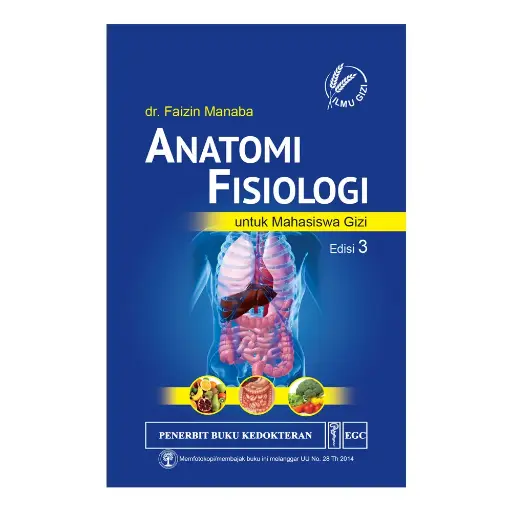 [978-979-044-641-0] Anatomi Fisiologi u/ Mhs Gizi E/3 (bp)