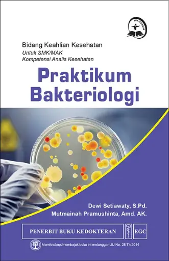 [978-979-044-677-9] Praktikum Bakteriologi u/SMK Analis Kes