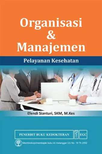 [978-979-044-552-9] Organisasi & Manajemen Pelayanan Kesehatan
