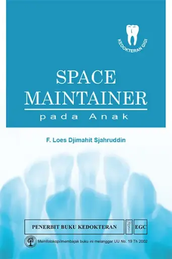 [978-979-044-557-4] Space Maintainer pada Anak