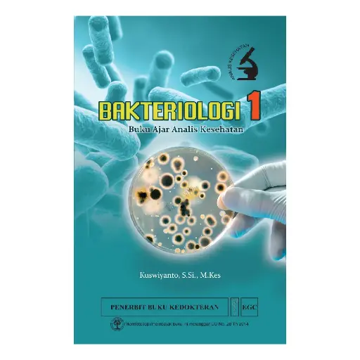 [978-979-044-608-3] Bakteriologi 1 Buku Ajar Analis Kesehatan (bp)