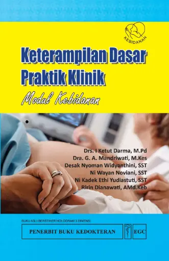 [978-979-044-392-1] Keterampilan Dasar Praktik Klinik Modul Kebidanan