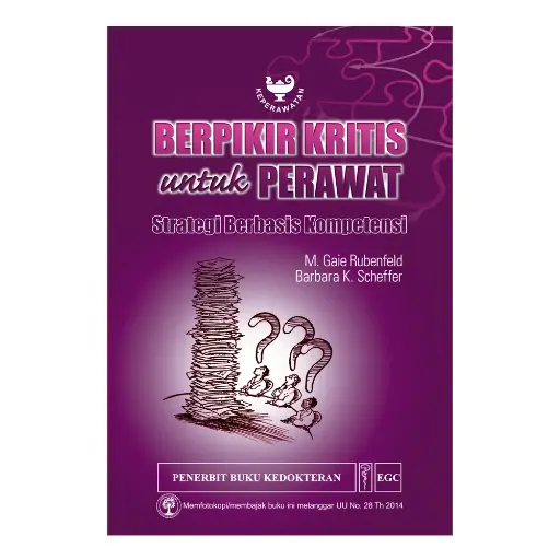 [978-979-044-018-0] Berpikir Kritis untuk Perawat Strategi