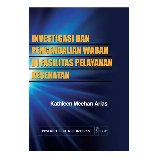 [978-979-044-009-8] Investigasi & Pengendalian Wabah di Fasilitas