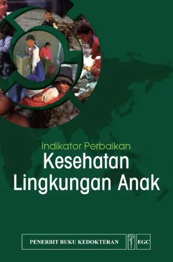 [978-979-448-986-4] Indikator Perbaikan Kes Ling Anak