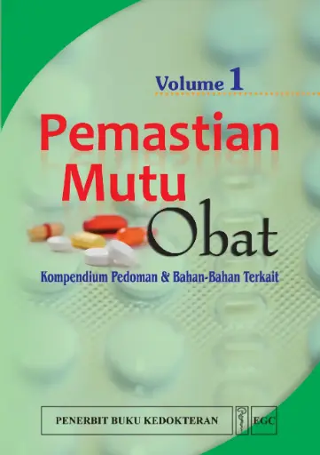 [978-979-448-845-3] Pemastian Mutu Obat 1: Kompendium Pedoman