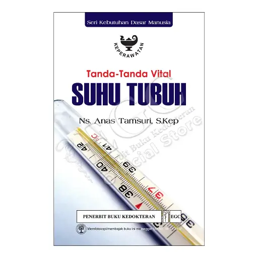 [978-979-448-828-3] Tanda-tanda Vital: Suhu Tubuh