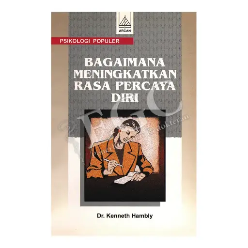 [978-979-431-054-9] Bagaimana Meningkatkan Rasa Percaya Diri