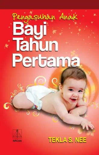 [978-979-431-466-1] Bayi Tahun Pertama Pengasuhan Anak