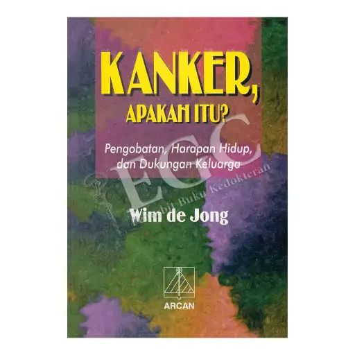 [978-979-431-437-4] Kanker, Apakah Itu?