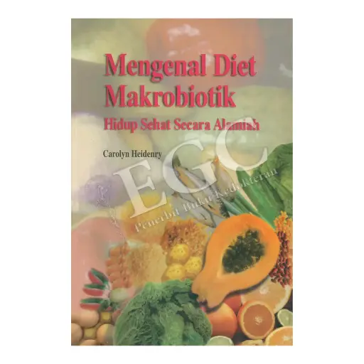 [978-979-431-356-4] Mengenal Diet Makrobiotik Hidup Sehat