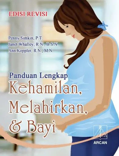[978-979-431-463-0] Panduan Lengkap, Kehamilan, Melahirkan ,BKP
