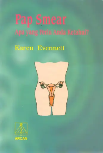 [978-979-431-429-3] Pap Smear: Apa yang Perlu Anda Ketahui?