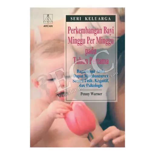 [978-979-431-438-2] Perkembangan Bayi Minggu per Minggu pd Th Pertama
